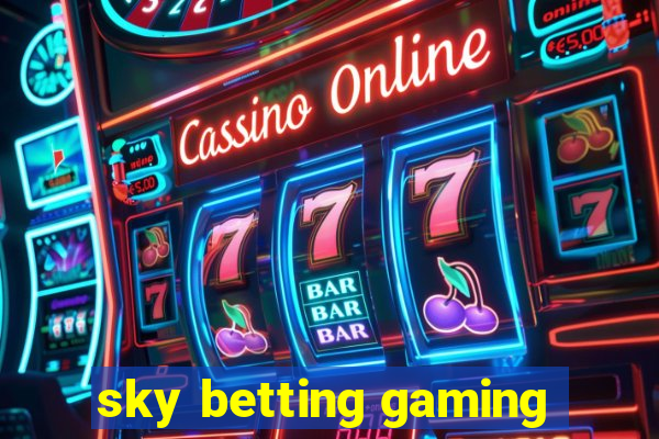 sky betting gaming